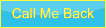 click here to ask us to call you back
